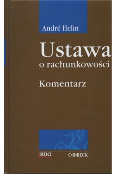 Ustawa o rachunkowo�ci Komentarz - Helin Andre - Andre Helin