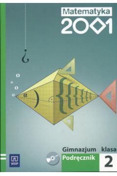 Matematyka 2001 2 Podr�cznik + CD - Bazyluk Anna, Dubiecka Anna, Dubiecka-Kruk Barbara, G�ralewicz Zbigniew, Malicki Tomasz, Piskorski Piotr, Sienkiewicz Henryk, Ziemie�czuk Andrzej - Andrzej Ziemie�czuk, Anna Bazyluk, Anna Dubiecka, Barbara Dubiecka-Kruk, Piotr Piskorski, Tomasz Malicki, Zbigniew G�ralewicz