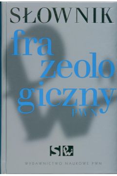 S�ownik frazeologiczny PWN + CD - Anna K�osi�ska 