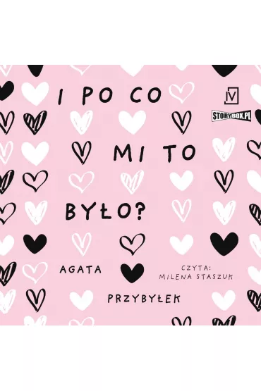 Audiobook CD MP3 I po co mi to by�o? D�u�sza przerwa. Tom 3 - Agata Przyby�ek