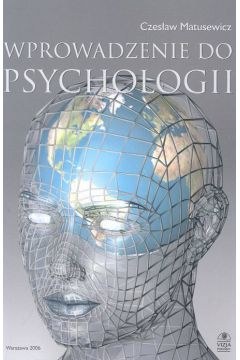 Wprowadzenie do psychologii - Matusewicz Czes�aw - Czes�aw Matusewicz