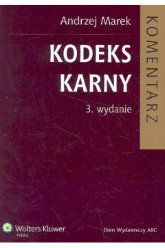 Kodeks Karny - Marek Andrzej (twarda oprawa) - Marek Andrzej