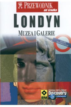 Londyn Muzea i galerie Przewodnik od �rodka -