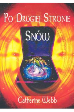 Po drugiej stronie sn�w - Webb Catherine - Catherine Webb