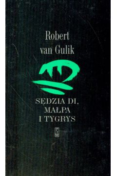 S�dzia Di, ma�pa i tygrys - van Gulik Robert - Robert van Gulik