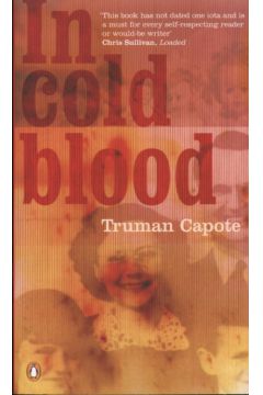 In Cold Blood - Capote Truman