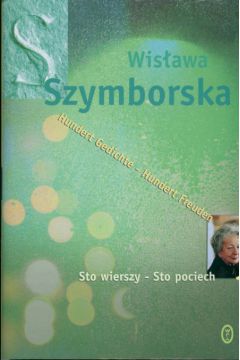 Sto wierszy-sto pociech Hundert Gedichte-Hundert  Freuden - Szymborska Wis�awa