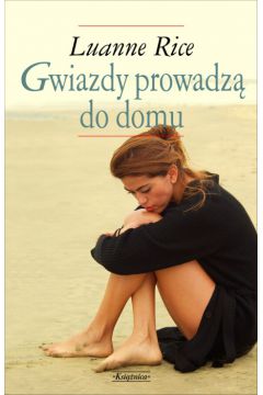 Gwiazdy prowadz� do domu - Rice Luanne (twarda oprawa) - Luanne Rice