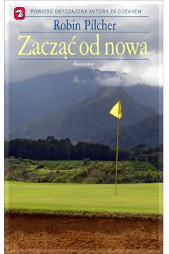 Zacz�� od nowa - Pilcher Robin - Robin Pilcher