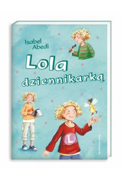 Lola dziennikark� - Abedi Isabel - Isabel Abedi