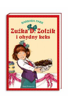 Zu�ka D. Zo�zik i ohydny keks - Park Barbara - Barbara Park