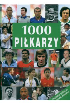 1000 pi�karzy Najlepsi pi�karze wszech czas�w -