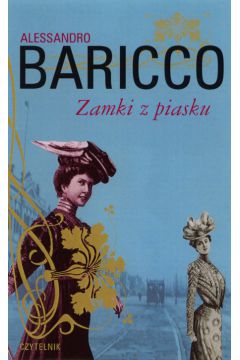Zamki z piasku - Baricco Alessandro - Baricco Alessandro