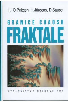 Granice chaosu Fraktale cz.1 +CD - Peitgen H., Jurgens H. Saupe D. - H. Peitgen, Jurgens H. Saupe D.