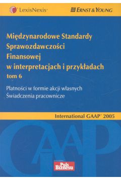 Mi�dzynarodowe Standardy Sprawozdawczo�ci Finansowej w interpretacjach i przyk�adach tom 6 - Mike Bonham, Curtis Matthew, Curtis Matthew i inni