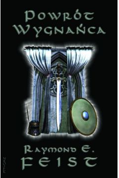 Powr�t wygna�ca - Feist Raymond E. - Raymond Feist