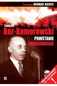 Powstanie Warszawskie + CD - B�r - Komorowski Tadeusz - Tadeusz B�r-Komorowski