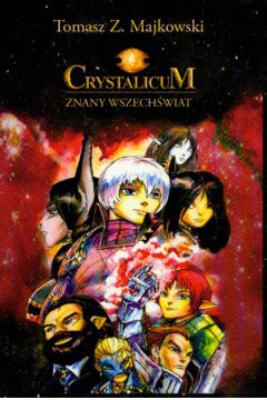 Crystalicum Znany wszech�wiat - Majkowski Tomasz Z. - Tomasz Z. Majkowski