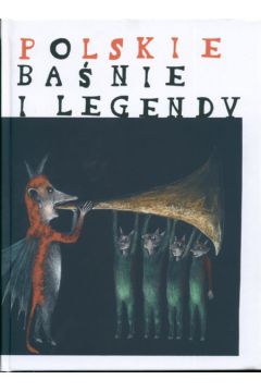 Polskie ba�nie i legendy - Grzegorz Leszczy�ski