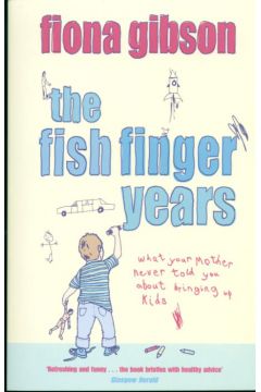 The Fish Finger Years - Gibson Fiona - Fiona Gibson