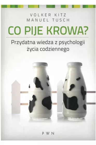 Co pije krowa? - Kitz Volker, Manuel Tusch