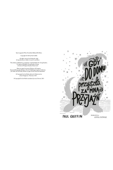 Gdy do domu przysz�a za mn� przyja�� - Paul Griffin
