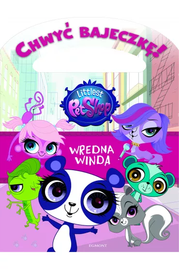 Littlest Pet Shop. Wredna winda