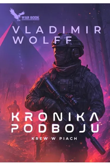 Kronika Podboju T.2 Krew w piach - Vladimir Wolff