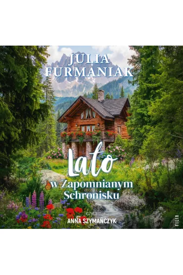 Audiobook Lato w Zapomnianym Schronisku mp3 - Julia  Furmaniak