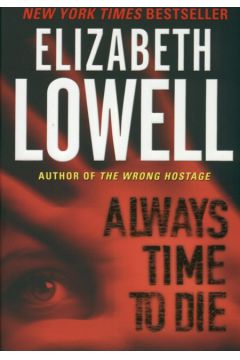 Always Time to Die - Lowell Elizabeth - Lowell Elizabeth