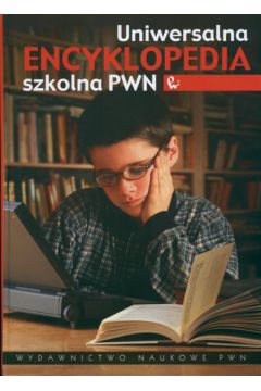 Uniwersalna encyklopedia szkolna PWN - Banaszkiewicz-Zygmunt Edyta - Edyta Banaszkiewicz-Zygmunt