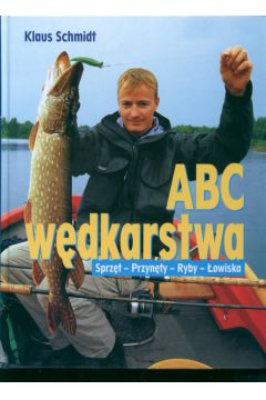 ABC w�dkarstwa - Schmidt Klaus - Schmidt Klaus