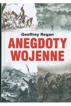 Anegdoty wojenne - Regan Geoffrey