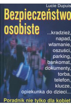 Bezpiecze�stwo osobiste - Dupuis Lucie - Dupuis Lucie