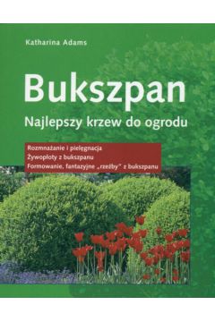 Bukszpan - Adams  Katharina - Katharina Adams