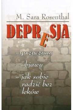 Depresja - Rosenthal M. Sara - Sara M. Rosenthal
