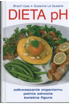 Dieta pH - Le Quesne S., Vyas B. - Vyas Bharti, Le Quesne Susanne