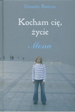 Kocham ci�, �ycie - Bureau Ginette - Bureau Ginette