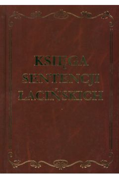 Ksi�ga sentencji �aci�skich - Muras Jolanta (red.) - Jolanta Muras
