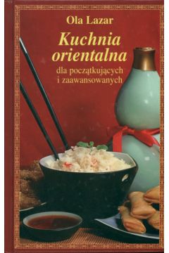 Kuchnia orientalna - Lazar Ola - Ola Lazar