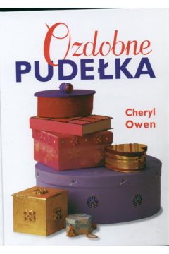 Ozdobne pude�ka - Owen Cheryl - Owen Cheryl