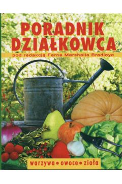 Poradnik dzia�kowca - F M Bradley