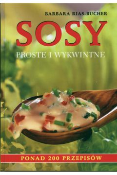 Sosy proste i wykwintne - Rias-Bucher Barbara - Barbara Rias-Bucher