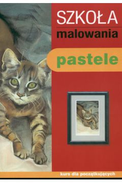 Szko�a malowania pastele 1 -