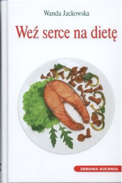 We� serce na diet� - Jackowska Wanda - Wanda Jackowska