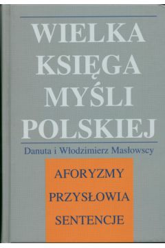 Wielka ksi�ga my�li polskiej - Mas�owska D., Mas�owski W. - W�odzimierz Mas�owski, D. Mas�owska