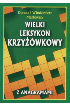 Wielki leksykon krzy��wkowy - Mas�owscy W�odzimierz i Danuta - Mas�owscy W�odzimierz i Danuta