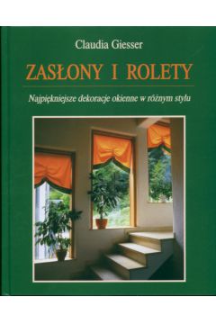 Zas�ony i rolety - Giesser Claudia (twarda oprawa) - Claudia Giesser