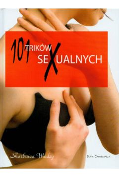 101 trik�w sexualnych - Capablanca Sofia - Sofia Capablanca