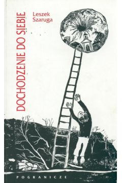 Dochodzenie do siebie - Szaruga Leszek